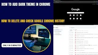 how to enable google chrome dark mode | how to see and delete your google chrome history