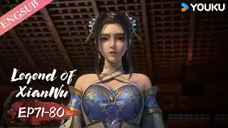 【Legend of Xianwu】EP71-80 | Chinese Fantasy Anime | YOUKU ANIMATION
