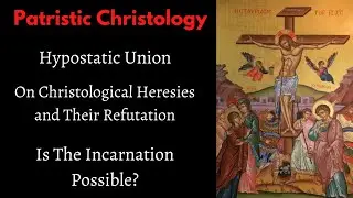 Who Is Jesus Christ According to Ancient Church Fathers