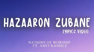 Hazaaron Zubane (Lyrics Video) Ft. Amit Kamble, Prakruthi Angelina & Hemant Sharma