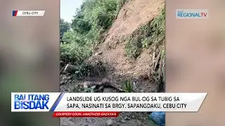 Landslide ug Baha, Nasinati sa Brgy. Sapangdaku, Cebu City | Balitang Bisdak