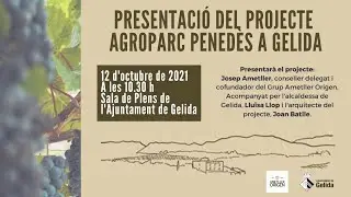 Presentaci&oacute; Agroparc Pened&egrave;s d'Ametller Origen a Gelida