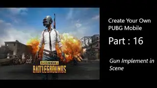 Create your own PUBG Mobile Part 16 || Unity3d || Hindi || Game development