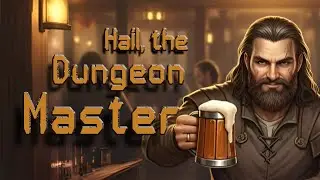 Hail The Dungeonmaster - Your Story's Broadcaster! | Bardcore Fantasy Roleplay Music