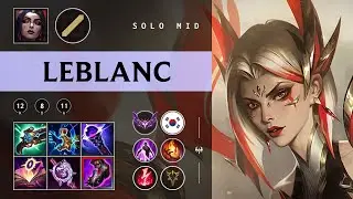 LeBlanc Mid vs Anivia - KR Master Patch 25.22