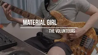 Material girl-the volunteers (bass cover)