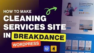 How to make Cleaning company services website in wordpress using breakdance Wordpress builder