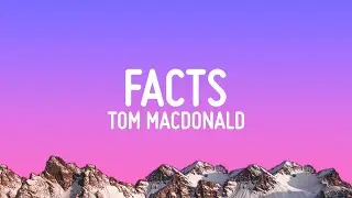 Tom MacDonald - Facts (Lyrics) ft. Ben Shapiro