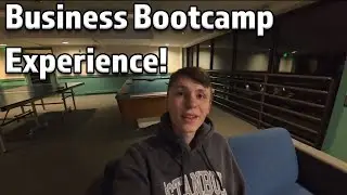 Insane Business Bootcamp Experience!