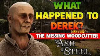 Woodcutters In Trouble? Again? (The Missing Woodcutter) - Of Ash and Steel
