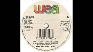 Escape Club - Wild, Wild West (1988)