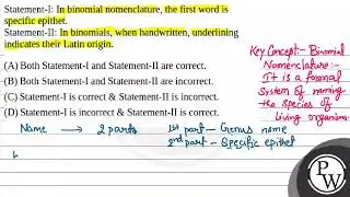 Statement-I: In binomial nomenclature, the first word is specific epithet.Statement-II: In binom....