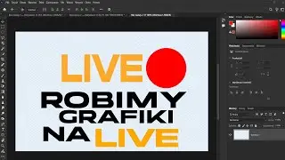 🔴LIVE🔴Adobe Photoshop 2025🎨Robimy grafiki i się uczymy XDD I od jutra live za 2 tyg #nażywo