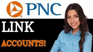 How To Add An External Account To Pnc Bank (2025)