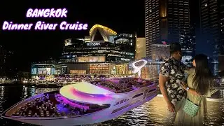 Chao Phraya Dinner Cruise Cruise | Dinner Cruise in Bangkok  | Bangkok Thailand Tourism | Tamil
