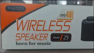 Faster Z5 wireless speaker reviewing and unboxing