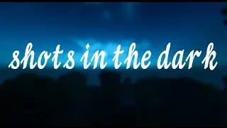 shots in the dark