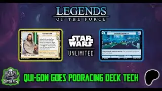 Qui Gon Goes Podracing: A Legends of the Force Decktech