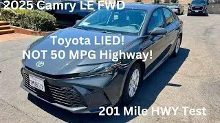 2025 Toyota Camry LE Front Wheel Drive Freeway MPG Test - 201 Mile Test - In 4K - 50 MPG Is A Lie!