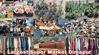 Exploring Super market | Wednesday Weekly Bazaar Dimapur Supermarket Nagaland || Thrift Market