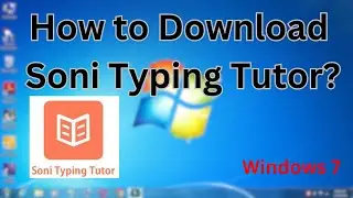 How to Download Install Soni Typing Tutor in Windows 7? Computer/Laptop