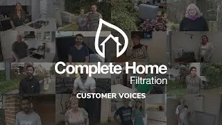 Complete Home Filtration Customer Voices