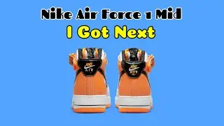 Nike Air Force 1 Mid I Got Next
