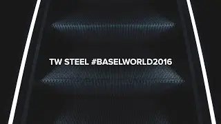 TW Steel #Baselworld2016