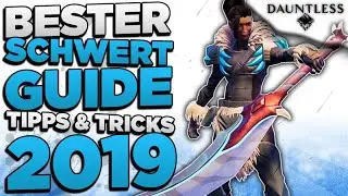 Dauntless Schwert Guide Deutsch - Dauntless Tipps & Tricks zum Schwert Deutsch