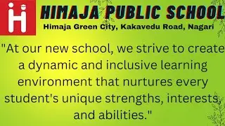 Himaja Public School Will Start in June 2023