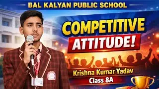 #school Speech delivered by Krishna Kumar Yadav of Class -8A On the topic 