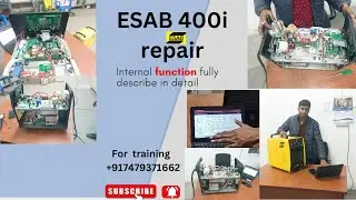 ESAB Arc400i Welding machine internal work Principle.  Full repair with circuit diagram