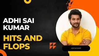 Adhi Sai Kumar Hits and Flops || adhi sai budget and Collections.