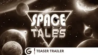 Space Tales - Teaser trailer