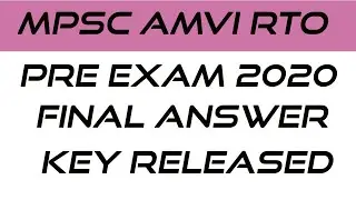 MPSC AMVI RTO pre 2020 Final ANSWER KEY released.