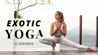 35' EXOTIC YOGA FLOW I INTERMEDIATE I Bird of Paradise I Dynamic & Strong I 35 minutes