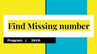 Missing Number || interview java programs