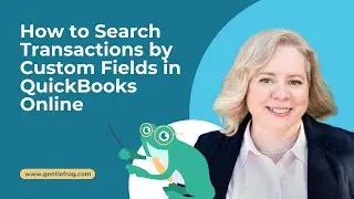 How to Search Transactions by Custom Fields in QuickBooks Online
