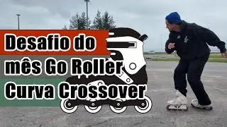 Desafio do m&ecirc;s de setembro Go Roller Curva Crossover 