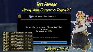 Toram Online - Testing Decoy Shot Compress Registlet | Can Decoy Shot Become a Dps Skill?