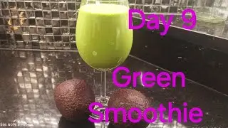 Day 9 of our green smoothie series.  Avocado smoothie