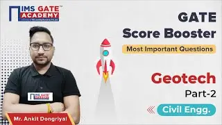Geotech - 2 for GATE 2023 | GATE Score Booster by Ankit Dongriyal