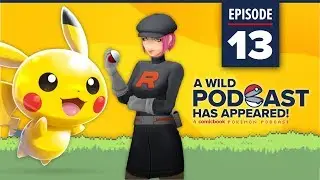 A WILD PODCAST HAS APPEARED: Episode 13 - A Comicbook.com Pokemon Podcast