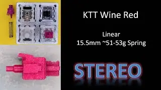KTT Wine Red Switch Stereo Sound Test, Stock Lubed Tapping Typing
