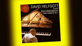 RACHMANINOV - Piano Concerto No. 3 Op. 30 ~ David Helgott, Copenhagen Philharmonic, Milan Horvat
