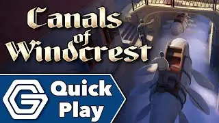 Canals of Windcrest - Quick Play