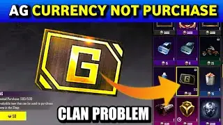 Clan Ag Currency Not Purchase Problem Solve | BGMI Clan Shop Ag Currency Refresh