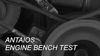 ANTAIOS Quality Control: Engine Bench Testing