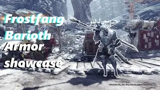 Monster hunter world: Frostfang Barioth armor showcase
