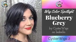CysterWigs Color Spotlight: Blueberry Grey by CysterWigs (on Isabella)